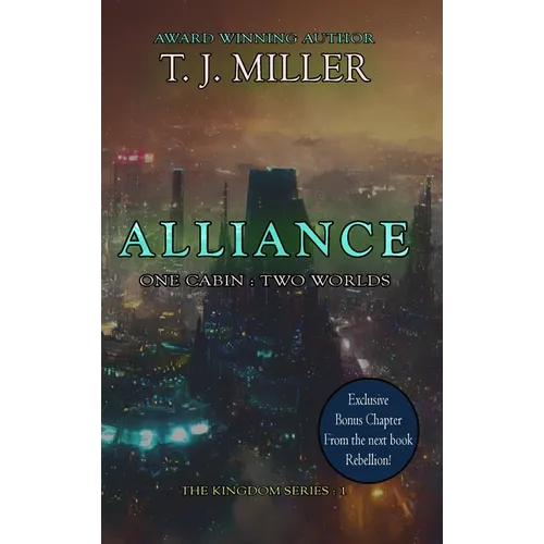 Alliance: One Cabin: Two Worlds