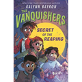 The Vanquishers: Secret of the Reaping