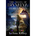 The Tales of Iryvalya: Horizons