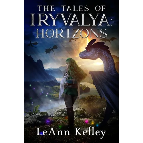 The Tales of Iryvalya: Horizons
