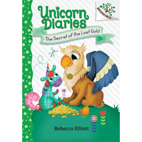 The Secret of the Lost Gold: A Branches Book (Unicorn Diaries #11): Volume 11
