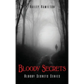 Bloody Secrets: Bloody Secrets Series