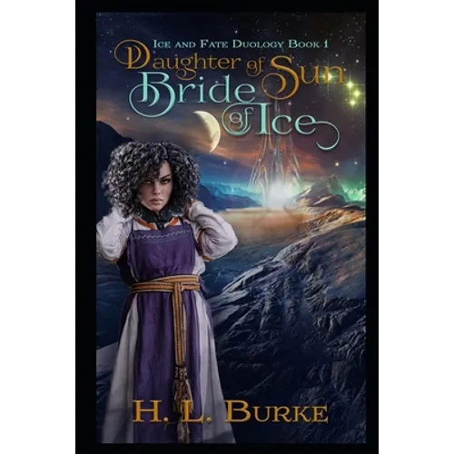 Daughter of Sun, Bride of Ice