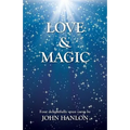 Love & Magic: Four Delightfully Spun Yarns