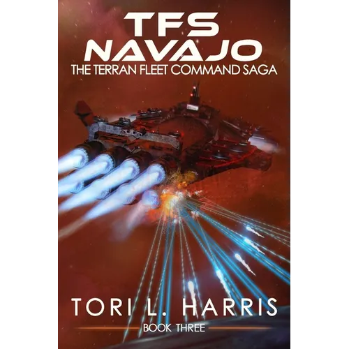 TFS Navajo: The Terran Fleet Command Saga - Book 3