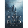 The Hunters of Blood: The First Hunt