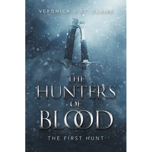 The Hunters of Blood: The First Hunt - Paperback