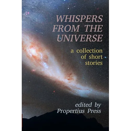Whispers From the Universe