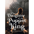 The Daughter of the Puppet King