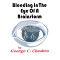 Bleeding In The Eye Of A Brainstorm
