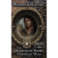 The Dwarves of Rahm: Omens of War