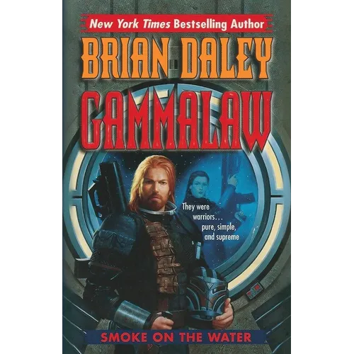Smoke on the Water: Book One of GammaLAW