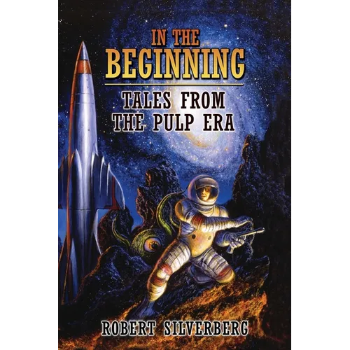 In the Beginning: Tales from the Pulp Era