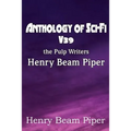 Anthology of Sci-Fi V39, the Pulp Writers - Henry Beam Piper