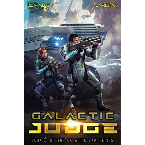 Galactic Judge: A Military Scifi Thriller