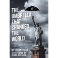 The Umbrella That Changed the World