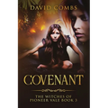 Covenant: The Witches of Pioneer Vale Book 3