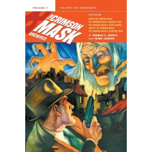The Crimson Mask Archives, Volume 1