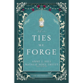 These Ties We Forge