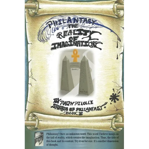 Philantasy, The Reality of Imagination