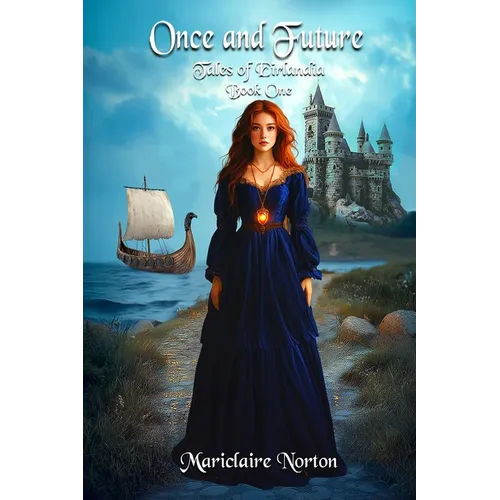 Once and Future: Tales of Eirlandia, Book One