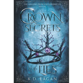 A Crown of Secrets and Lies