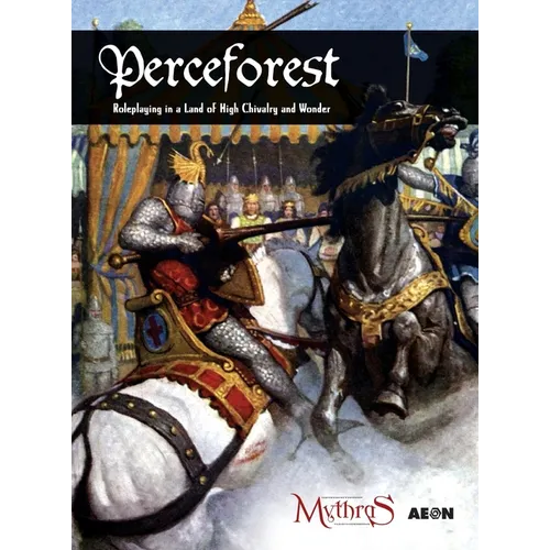 Perceforest: Roleplaying in a Land of High Chivalry and Wonder