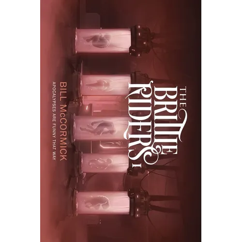 The Brittle Riders: Book One