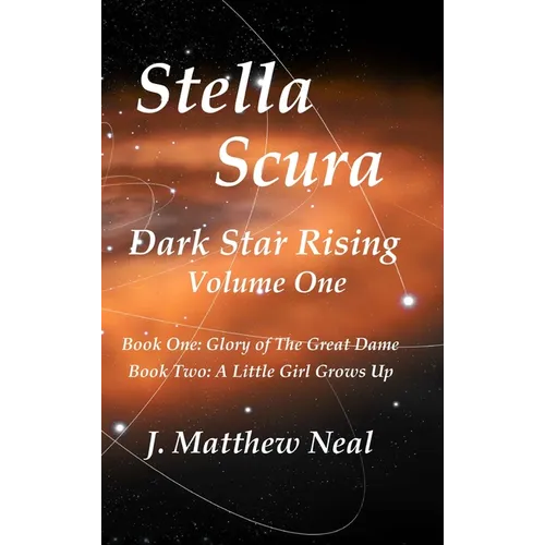 Stella Scura Dark Star Rising: Volume One