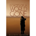 Echoes of a World Gone