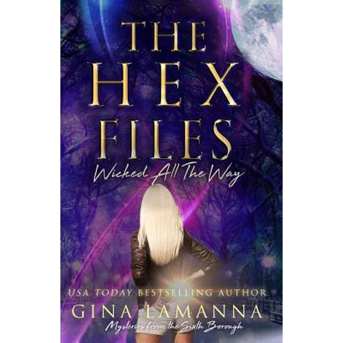 The Hex Files: Wicked All the Way