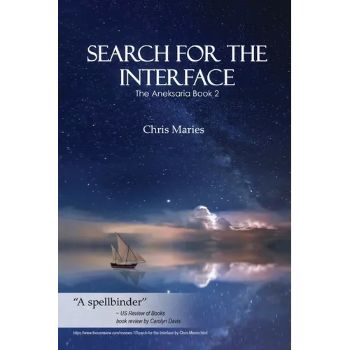 Search For The Interface: The Aneksaria Book 2