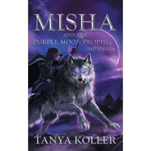 Misha and the Purple Moon Prophecy