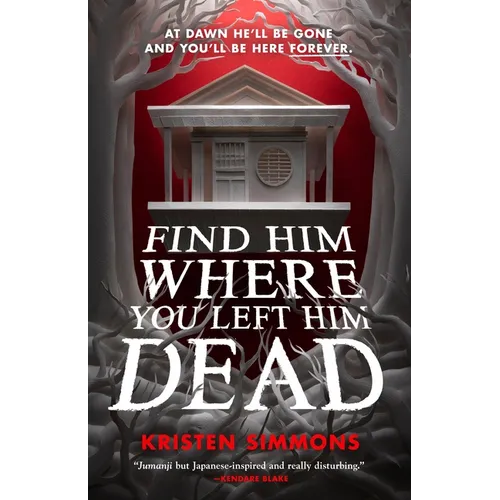 Find Him Where You Left Him Dead