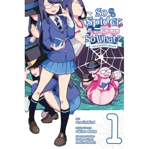 So I'm a Spider, So What? the Daily Lives of the Kumoko Sisters, Vol. 1
