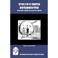 Evelyn E. Smith Resurrected: Selected Stories of Evelyn E. Smith