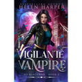 Vigilante Vampire