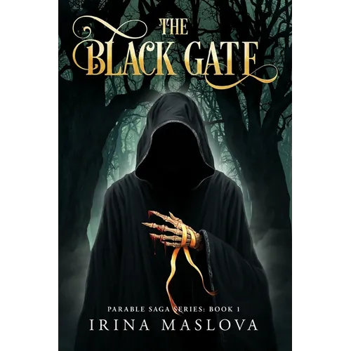 The Black Gate: Parable Saga Series: Book One