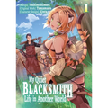 My Quiet Blacksmith Life in Another World: Volume 1 (Manga)