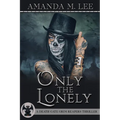 Only the Lonely