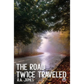 The Road Twice Traveled