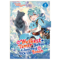 The Weakest Tamer Began a Journey to Pick Up Trash (Manga) Vol. 2