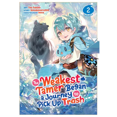 The Weakest Tamer Began a Journey to Pick Up Trash (Manga) Vol. 2