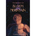 The Binding of Bloom Mountain