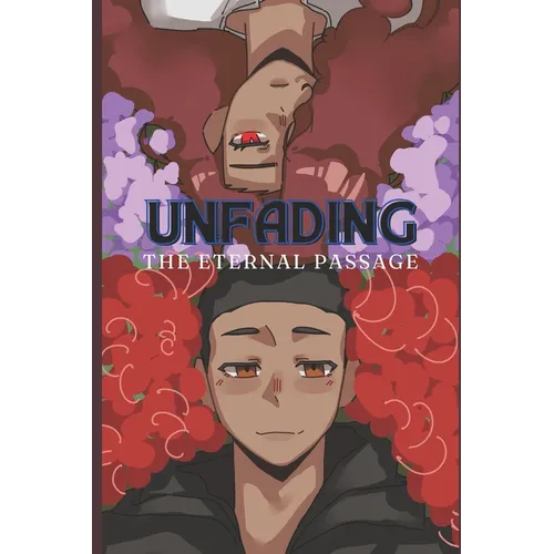 UnFading: The Eternal Passage