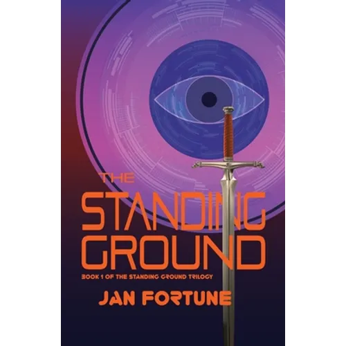 The Standing Ground: The Standing Ground Trilogy Book 1