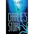 Charlie's Story: First Contact