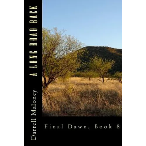 A Long Road Back: Final Dawn, Book 8