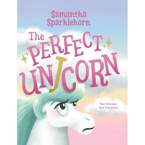 Samantha Sparklehorn The Perfect Unicorn