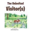 The Uninvited Visitor(s)